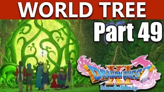 Dragon Quest 11 Walkthrough | The World Tree & End of Act One | Part 49