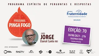 Pinga Fogo com Jorge Elarrat Canto - Edição 70  I  30-08-2021