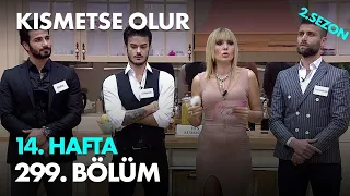 Kısmetse Olur 14. Hafta 299. Bölüm - Full Bölüm