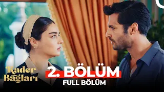 Kader Bağları 2. Bölüm