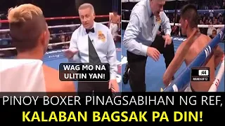 Pinoy Boxer PInagsabihan ng Referee! Pero Kalaban Bagsak Pa Din!