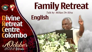 Family Retreat I Talk by Millan De Silva I English I Divine Colombo I October 2022