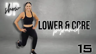 30 MINUTE LOWER & CORE PYRAMID - At Home, Fat Burning Workout (Show Up Day #15)