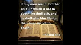 1 John 5:16 - There is a sin unto death. What does this mean?