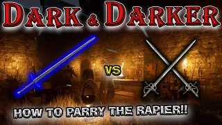 Dark and Darker Longsword Masterclass | Updated Rapier Parry Guide for Early Access!!