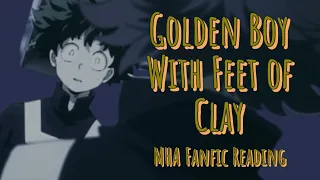 Golden Boy With Feet of Clay | MHA Podfic [ANGST] (fanfic reading)