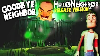 SAYING GOODBYE TO THE NEIGHBOR (Hello Neighbor NEW Ending) | Hello Neighbor Full Release (ACT 3 END)