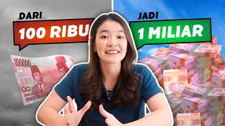 Ubah 100 RIBU jadi 1 MILIAR dengan 3 cara🤑