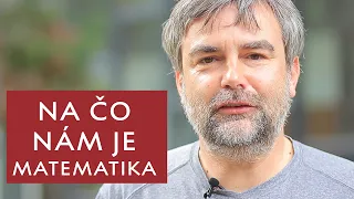 Na čo je nám matematika | Richard Kollár