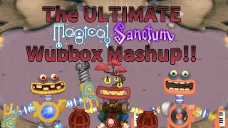 The Ultimate Magical Sanctum Wubbox Mashup!! (2.5K SUBS!)