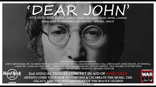 Dear John - 2nd Annual John Lennon Tribute Concert in aid of War Child UK