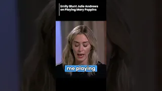emily blunt julie andrews on playing mary poppins