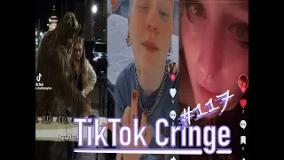TikTok Cringe - CRINGEFEST #117