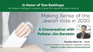 EMU Center for Jewish Studies 2020-21 Lecture Series #5: Making Sense of the Jewish Vote in 2020