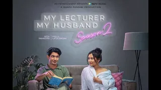 EPISODE TERAKHIR | My Lecture My Husband season 2 eps 10c | Serial drama populer