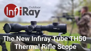 The New Infiray Tube TH50 Thermal Rifle Scope