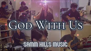 "God With Us" - Samm Hills Music - Virtual Worship Song (Virtual Choir)