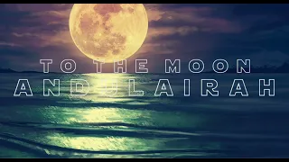 To The Moon: Ultimate Chillout Music