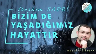 BİZİM YAŞADIĞIMIZ |  İBRAHİM SADRİ ~ SESLİ ŞİİR | (🎙HD🎙)