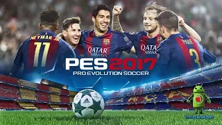 PRO EVOLUTION SOCCER 2017 Android / iOS Gameplay HD