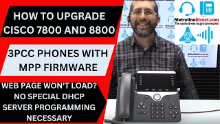 How to Upgrade Cisco 7800 and 8800 3PCC Phones with MPP firmware