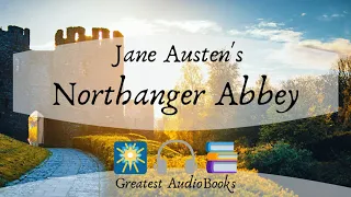 🇬🇧  Northanger Abbey by Jane Austen - FULL AudioBook 🎧📖 Greatest🌟AudioBooks V2