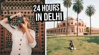 24 Hours in Delhi | Everything to See & Do