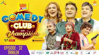 WAI WAI XPRESS COMEDY CLUB WITH CHAMPIONS | EPI 32 Trailer | Pashupati Sharma, Ramesh Raj , Nisha