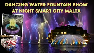 Mesmerizing Dancing Water Fountain Show at Night Smart City Malta, Kalkara