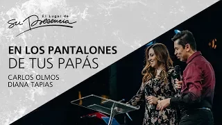 En los pantalones de tus papás - Carlos Olmos & Diana Tapias - 2 Mayo 2018