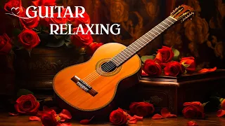 The Best Musical Instruments in the World, Never Tired of Listening - Top Romantic Guitar Music 2023