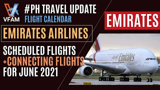 🛑FLIGHT UPDATE: Flights & Connecting Flights via EMIRATES | June 2021 Flight Calendar