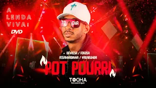 Mc Tocha - Devassa / Fogosa / Assanhadinha / Vagabunda #PotPourri (DVD A lenda viva) #AoVivo