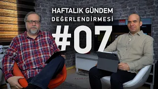 Haftalık Gündem Değerlendirmesi 2023/07