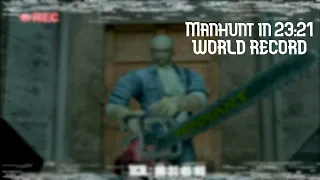 (Former WR) Manhunt in 23:21 - any% OoB Speedrun