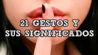 Lenguaje corporal: 21 Gestos  y sus significados