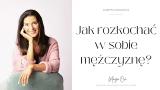 Jak rozkochać w sobie mężczyznę?