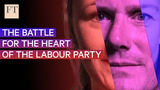 From Corbyn to Keir Starmer: the battle for the heart of Labour | FT