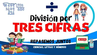 ¡Sé un As de la División! Aprende a Dividir por Tres Cifras como un Pro