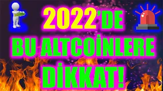 2022 YILINDA BU ALTCOİNLERE DİKKAT! ZİRVE GÖREBİLECEK ALTCOİNLER! |Bitcoin Analiz| Altcoin Analiz|