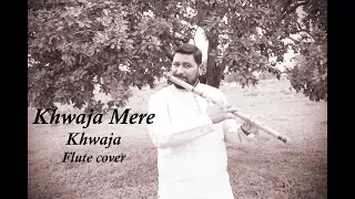 Khwaja Mere Khwaja Flute Cover | Vinaya Kancharla | Jodha Akbar | A R Rahman