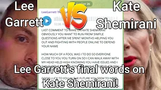 Lee Garrett Vs Kate Shemirani - Lee's final words on Kate Shemerani