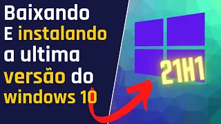 Instalação do Windows 10 21H1