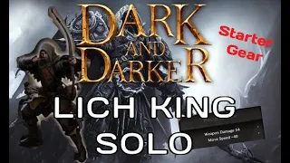 Lich King Boss SOLO with Starter Gear - Dark and Darker