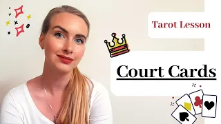 THE COURT CARDS - My Tips and Tricks for Reading the Tarot Court Cards