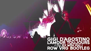 Gigi D'Agostino - L'Amour Toujours (Row Vrg Bootleg) (EDC MEXICO 2019)