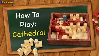 How to play Cathedral