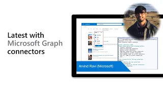 Latest with Microsoft Graph connectors