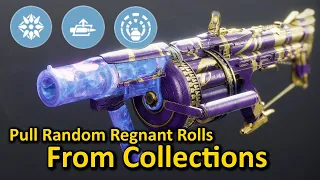 Pulling Random Regnant Rolls from Collections (Destiny 2)