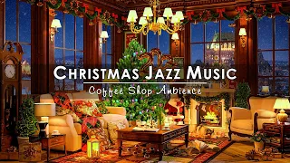 Instrumental Christmas Jazz Music 🔥 Christmas Coffee Shop Ambience with Crackling Fireplace Sounds